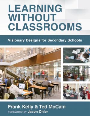 Cover of the book Learning Without Classrooms by Meg Ormiston, Scott D. Parker, Tom Lubber, Gretchen Fitzharris, Ellen K. Lawrence, Katie N. Aquino