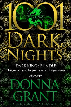 Cover of the book Dark Kings Bundle: 3 Stories by Donna Grant by Christopher Rice, Melissa Foster, Rebecca Zanetti, Liliana Hart, Jennifer Lyon, Riley Hart