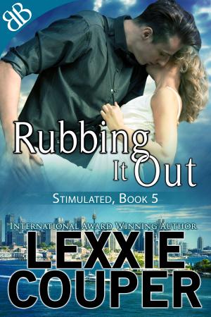 Cover of the book Rubbing It Out by Lexxie Couper