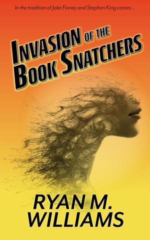 Book cover of Invasion of the Book Snatchers