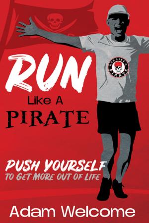 Cover of the book Run Like a PIRATE by Jeffrey Zoul, Anthony McConnell