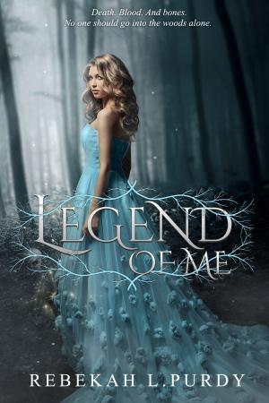 Cover of the book Legend of Me by E.M. Fitch