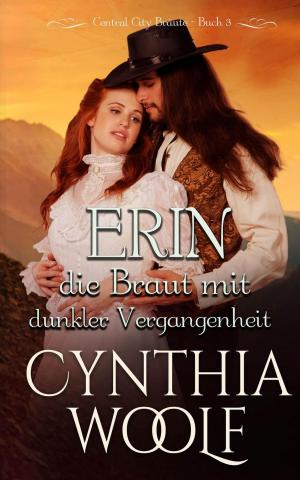 Cover of the book Erin, die Braut mit dunkler Vergangenheit by Ann Tracy Marr