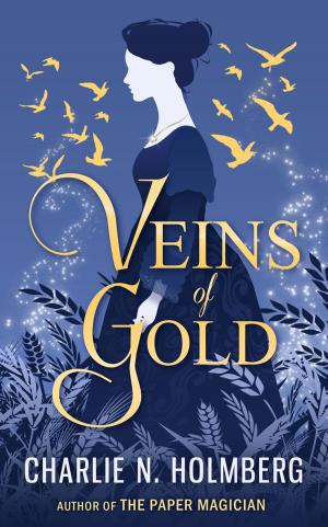 Cover of the book Veins of Gold by Elizabeth Johns, Heather B. Moore, Rebecca Connolly