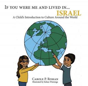 Cover of the book If You Were Me and Lived in... Israel by Carole P. Roman