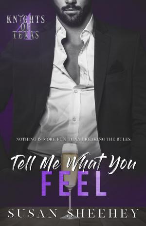 Cover of the book Tell Me What You Feel by Elle Caruso