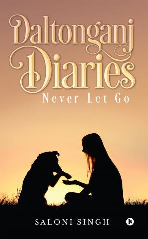 Cover of the book Daltonganj Diaries by Karen Ann Dell