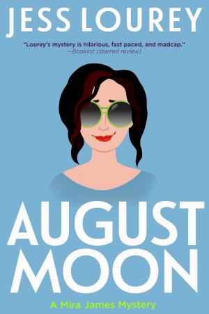 Cover of the book August Moon by Alex A. King
