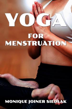 Cover of the book Yoga for Menstruation by Monique Joiner Siedlak