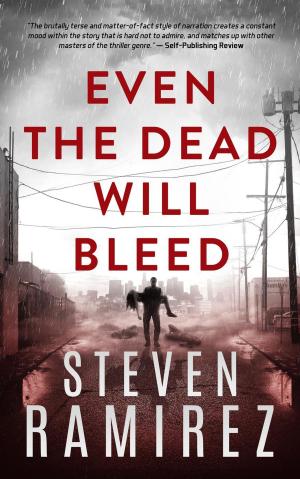 Cover of the book Even The Dead Will Bleed by Jaydeep Shah