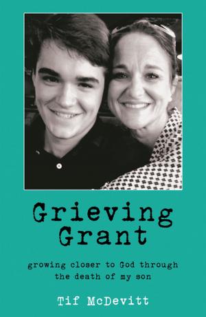 Cover of the book Grieving Grant by Dr. A. Ben Cheriyan
