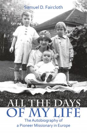 Cover of the book All the Days of My Life by Julie Brawner