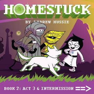 Cover of Homestuck, Book 2: Act 3 & Intermission