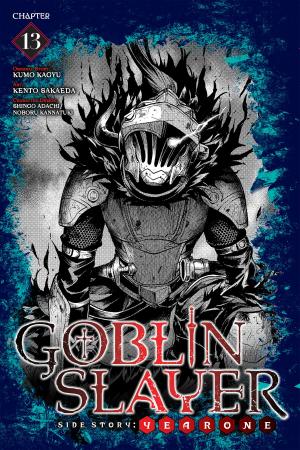 Book cover of Goblin Slayer Side Story: Year One, Chapter 13