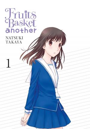 Cover of the book Fruits Basket Another, Vol. 1 by Rihito Takarai