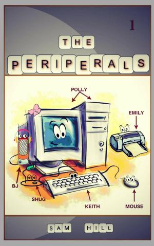 Cover of the book The Peripherals. What if Computers Could Talk? by Lilly Greene