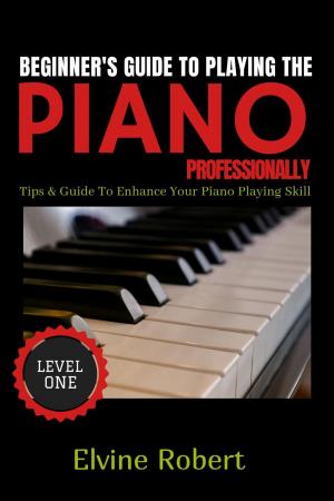 Cover of the book Beginner's Guide to Playing the Piano Professionally by Bill Evans, Pascal Wetzel