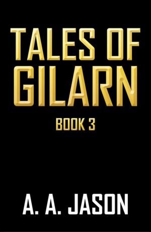 Cover of the book Tales of Gilarn by Bernard Thorogood