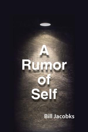 Cover of the book A Rumor of Self by Odi Moghalu