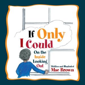 Cover of the book If Only I Could by Flossie Deane Craig