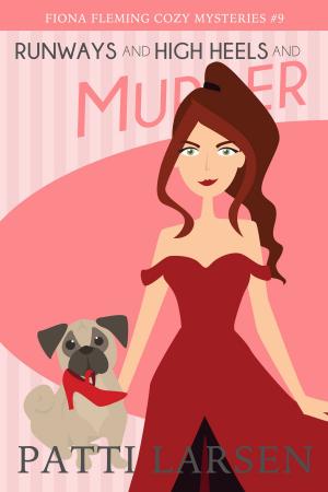 Book cover of Runways and High Heels and Murder