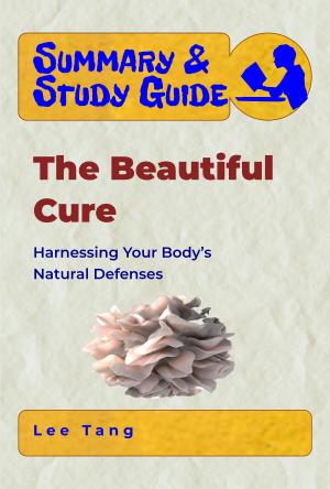 Book cover of Summary & Study Guide - The Beautiful Cure