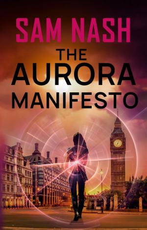Cover of the book The Aurora Manifesto by Matthew David Carroll