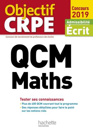 Cover of the book QCM CRPE : Maths 2019 by Patricia Charpentier, Daniel Sopel, Michel Coucoureux