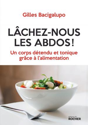 Cover of Lâchez-nous les abdos !