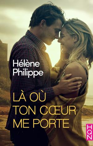 Cover of the book Là où ton coeur me porte by Laurie Paige
