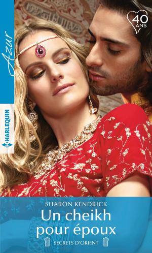 Cover of the book Un cheikh pour époux by Elizabeth Bailey
