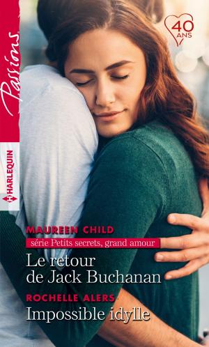 Book cover of Le retour de Jack Buchanan - Impossible idylle
