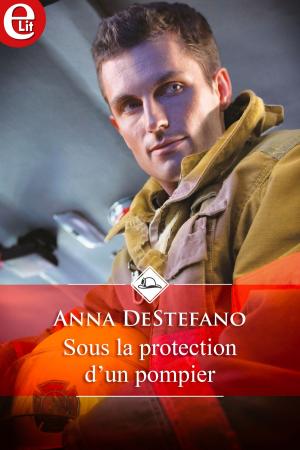 Cover of the book Sous la protection d'un pompier by Jane Porter