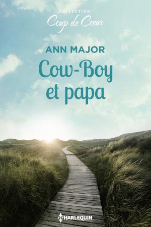 Cover of the book Cow-boy et papa by Lucy Gordon