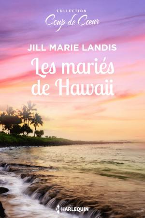 Cover of the book Les mariés de Hawaii by Diana Palmer, Maisey Yates