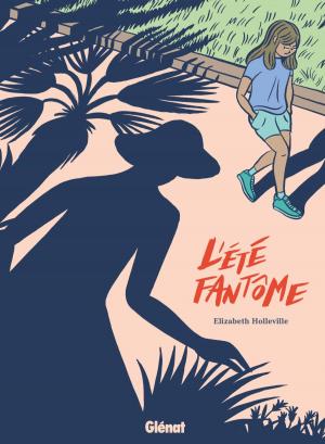 Cover of the book L'été fantôme by Jean-Yves Delitte