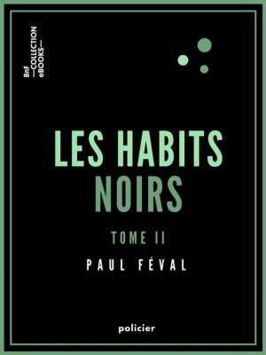 Cover of the book Les Habits noirs by Denis Diderot