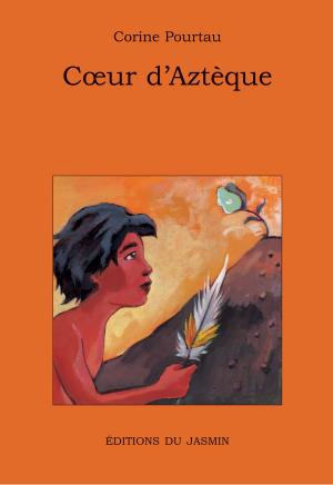 Cover of the book Cœur d'Aztèque by François David