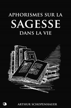 Book cover of Aphorismes sur la sagesse dans la vie