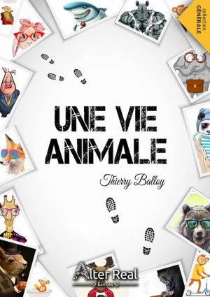 Cover of the book Une vie animale by Laura P. Sikorski