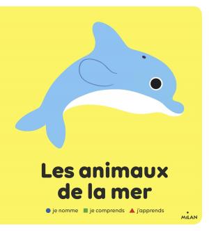 Book cover of Les animaux de la mer