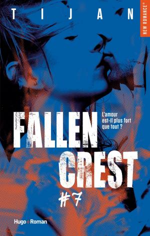 Cover of the book Fallen crest - tome 7 by Megan March