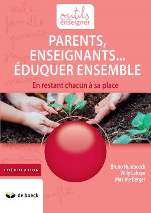 Cover of the book Parents, Enseignants… Eduquer ensemble by Bernard Rey