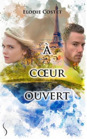 Cover of the book À coeur ouvert by Sharon Kena