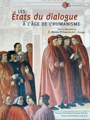 Cover of the book Les États du dialogue à l'âge de l'humanisme by Collectif