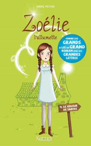 Cover of the book Zoélie l'allumette T04 by Maxim Cyr, Karine Gottot