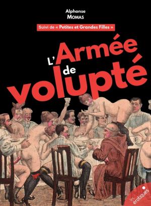 Cover of the book L'Armée de volupté by Anne Dezille