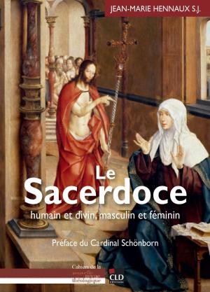 Cover of the book Le sacerdoce humain et divin, masculin et féminin by Paul Georgiou