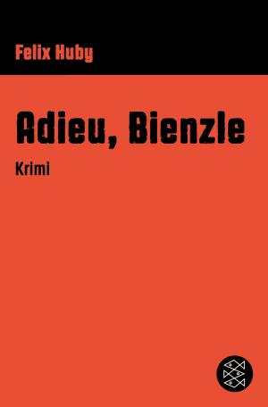 Cover of the book Adieu, Bienzle by Franz Kafka