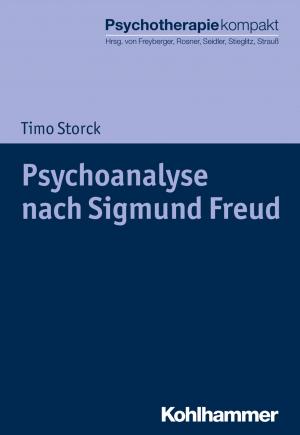 Cover of the book Psychoanalyse nach Sigmund Freud by Florian Sochatzy, Alexander Schöner, Waltraud Schreiber